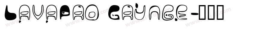 LavaPro Grunge字体转换